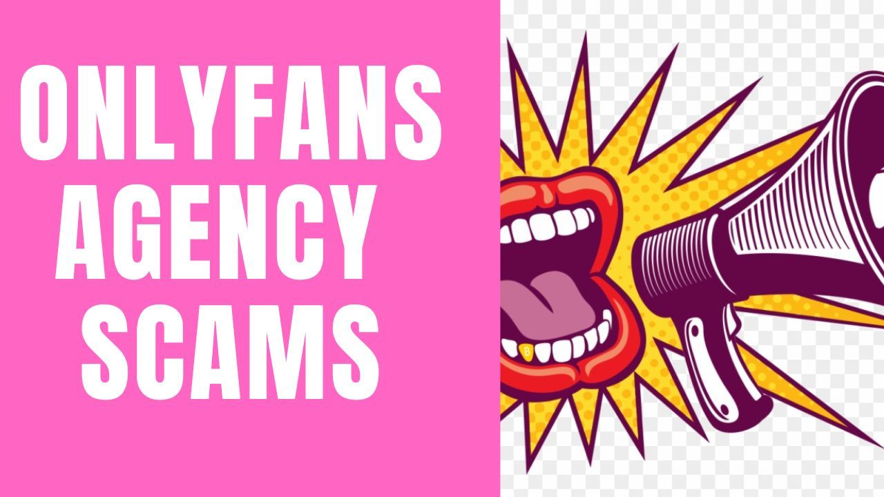 OnlyFans Agency Scam: Are OnlyFans Agencies a Scam or Legit?