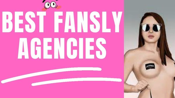 Best Fansly Agencies To Join: 5 Best Fansly Management And Marketing Agencies 